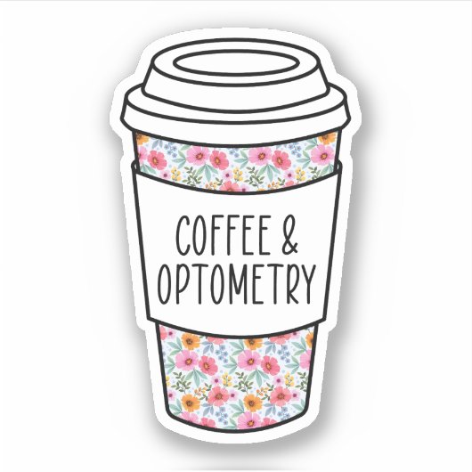 Kaffee und Optometrie, optometristisches Geschenk, Aufkleber (Vorderseite)