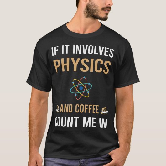 Kaffee und Physik T-Shirt (Vorderseite)