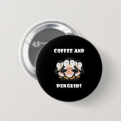 Kaffee und Pinguine Button (Vorne & Hinten)