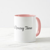 Kaffee und Rosary Time Tasse (VorderseiteRechts)