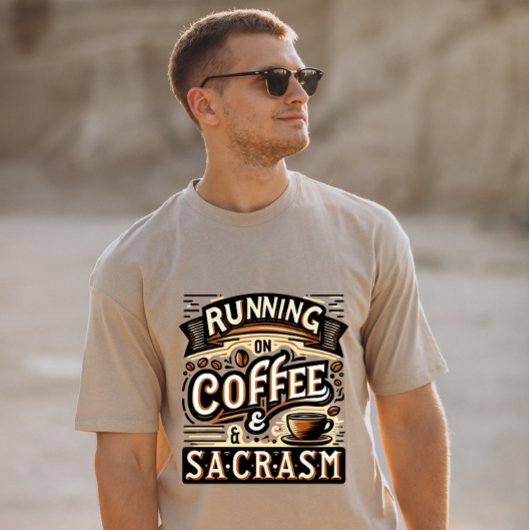 Kaffee und Sarcasm T-Shirt