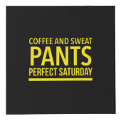 Kaffee und Schweißhose perfekt Samstag Würfel (Vorderseite)