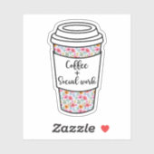 Kaffee und soziale Arbeit, lustiges Sozialarbeiter Aufkleber (Blatt)