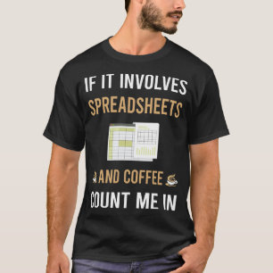 Kaffee- und Tabellenkalkulationstabellen T-Shirt