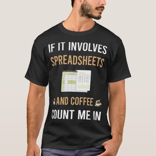 Kaffee- und Tabellenkalkulationstabellen T-Shirt (Vorderseite)