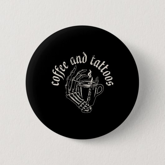 Kaffee und Tattoos Button (Vorderseite)