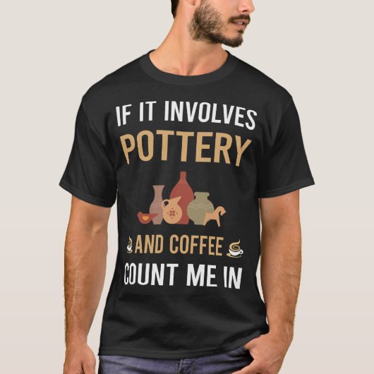 Kaffee- und Töpferpulver T-Shirt (Vorderseite)