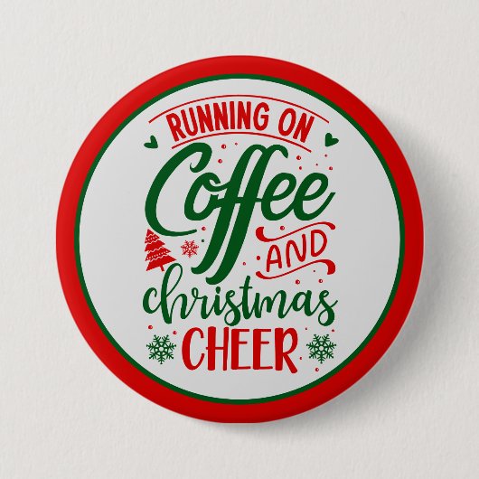 Kaffee und Weihnachtsschrei Button (Vorderseite)