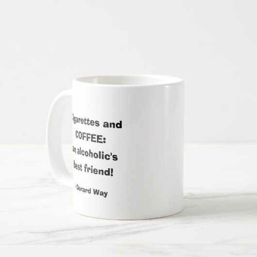 Kaffee und Zigaretten zitieren Humorischen Text Kaffeetasse (Vorderseite Links)