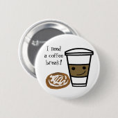 Kaffee und Zimtbühne Button (Vorne & Hinten)