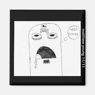 Kaffee-Unhold-Magnet Magnet