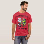 Kaffee verbindet nettes grinch Santa T-Shirt (Vorne ganz)