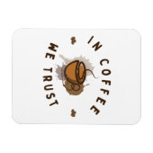 Kaffee vertrauen wir lustig magnet (Horizontal)