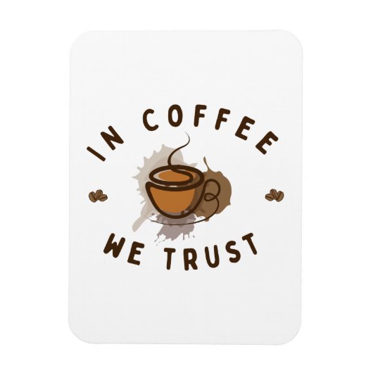 Kaffee vertrauen wir lustig magnet (Vertikal)