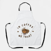 Kaffee vertrauen wir lustig schürze (Vorderseite)