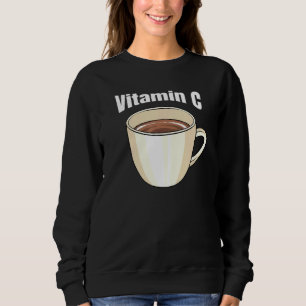 Kaffee Vitamin C Café Getränk Coffein Kaffee Dri Sweatshirt