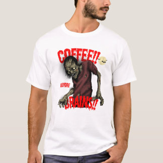 Kaffee vor dem Gehirn - Funny Zombie T-Shirt