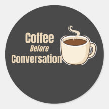 Kaffee vor dem Gespräch Lustiger Kaffee-Spruch