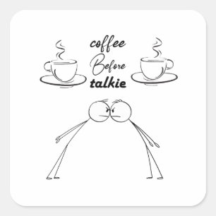 Kaffee vor Gespräch Quadratischer Aufkleber