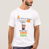 Kaffee vor Hocus pocus Halloween T-Shirt (Vorderseite)