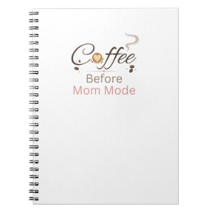 Kaffee-vor-Mutti-Modus-Typografie Notizblock