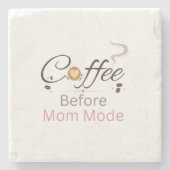 Kaffee-vor-Mutti-Modus-Typografie Steinuntersetzer (Vorderseite)