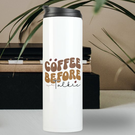 Kaffee vor Talkie Funny Retro Text Style Thermosbecher