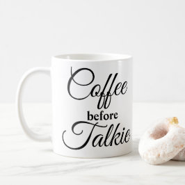 Kaffee vor Talkie Kaffeetasse