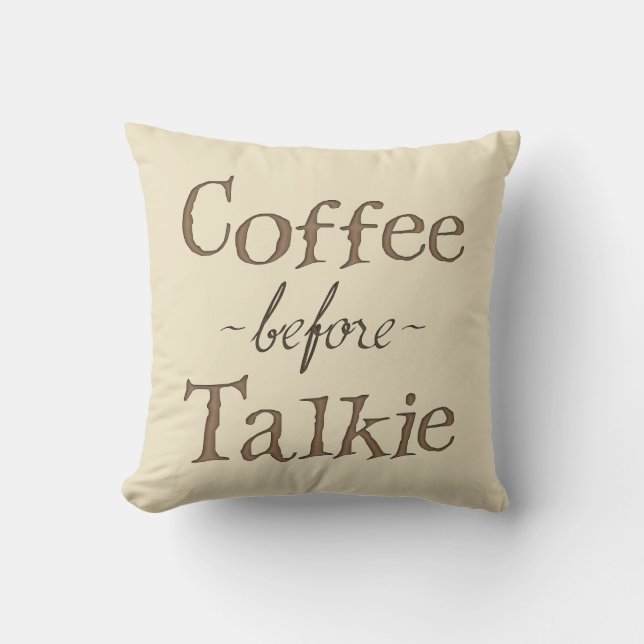 Kaffee vor Talkie Kissen (Vorderseite)