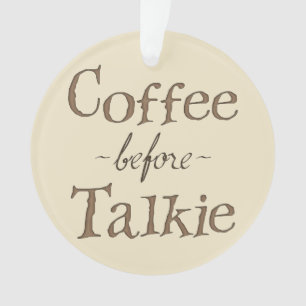Kaffee vor Talkie Ornament