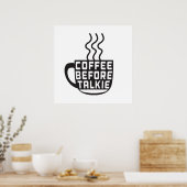 Kaffee vor Talkie Poster (Küche)