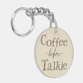 Kaffee vor Talkie Schlüsselanhänger (Vorderseite links)