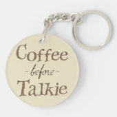 Kaffee vor Talkie Schlüsselanhänger (Rückseite)
