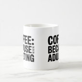 Kaffee wegen erwachsener Tasse - Funny Coffee Cup (Mittel)