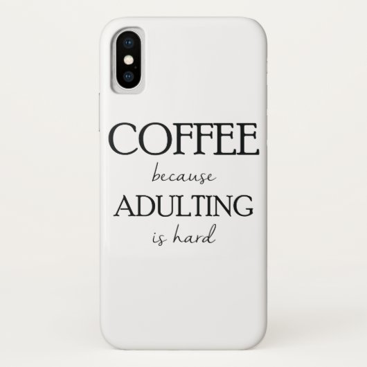 Kaffee, weil Adulting schwerer Fall ist Case-Mate iPhone Hülle (Rückseite)