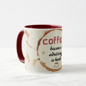 Kaffee, weil Ehebruch eine harte Tasse ist (Vorderseite Links)