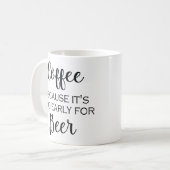 Kaffee, weil er für Bier - Tasse zu früh ist (Vorderseite Links)