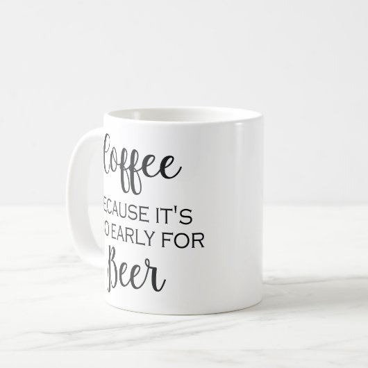 Kaffee, weil er für Bier - Tasse zu früh ist (Vorderseite Links)