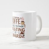 Kaffee: Weil Erwachsene schwer sind - Jumbo-Tasse (Vorderseite Rechts)