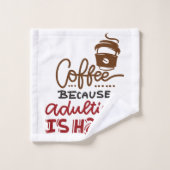 Kaffee, weil Erwachsenwerden schwer ist Badhandtuch Set (Waschlappen)