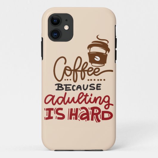 Kaffee, weil Erwachsenwerden schwer ist Case-Mate iPhone Hülle (Rückseite)