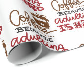 Kaffee, weil Erwachsenwerden schwer ist Geschenkpapier (Rolleneckpunkt)
