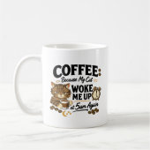Kaffee, weil meine Katze mich geweckt hat Kaffeetasse (Links)