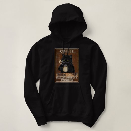 Kaffee, weil Mord falsch ist Black Cat Drinks Co Hoodie (Design vorne)