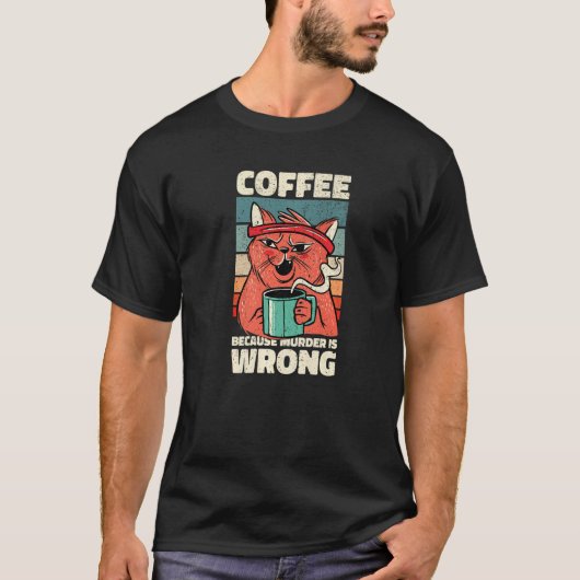Kaffee, weil Mord ist ein falsches Taschen für Kaf T-Shirt (Vorderseite)