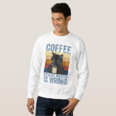 Kaffee, weil Mord ist falsch schwarze Katze mit Ka Sweatshirt (Vorne ganz)