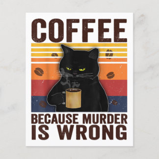 Kaffee, weil Mord Unrecht ist essenzielle Katzen-L