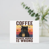 Kaffee, weil Mord Unrecht ist essenzielle Katzen-L Postkarte (Stehend Vorderseite)
