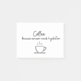 Kaffee, weil Sarkasmus Hydration benötigt Post-it Klebezettel