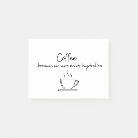 Kaffee, weil Sarkasmus Hydration benötigt Post-it Klebezettel (Vorderseite)